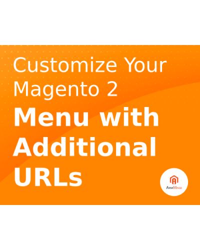 Customize Your Magento 2 Menu with Additional URLs