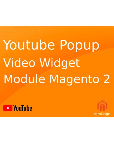 Youtube Popup Video Widget for Magento 2 by ArmMage
